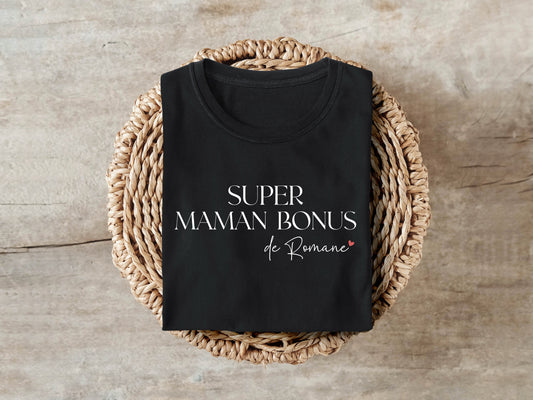 T-shirt "Super maman bonus" personnalisé – Prénom(s) – Cadeau belle-maman – Famille recomposée – Fête des mères