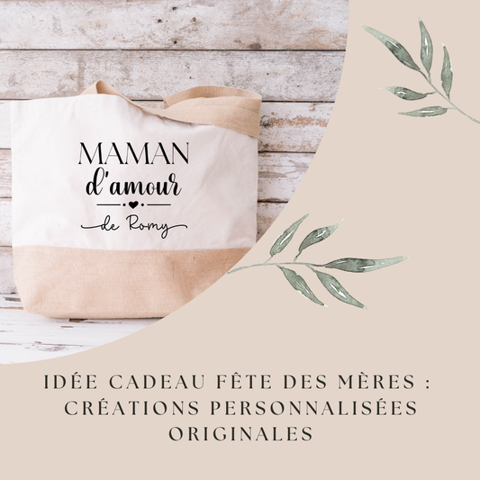 Idée cadeau fête des mères : créations personnalisées originales