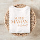 T-shirt Super maman personnalisé – Prénom(s) – Cadeau maman – Fête des mères – T-shirt femme – Anniversaire