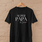 T-shirt Super papa personnalisé – Prénom(s) – Cadeau papa – Fête des Pères – T-shirt homme – Anniversaire
