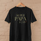 T-shirt Super papa personnalisé – Prénom(s) – Cadeau papa – Fête des Pères – T-shirt homme – Anniversaire