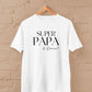 T-shirt Super papa personnalisé – Prénom(s) – Cadeau papa – Fête des Pères – T-shirt homme – Anniversaire